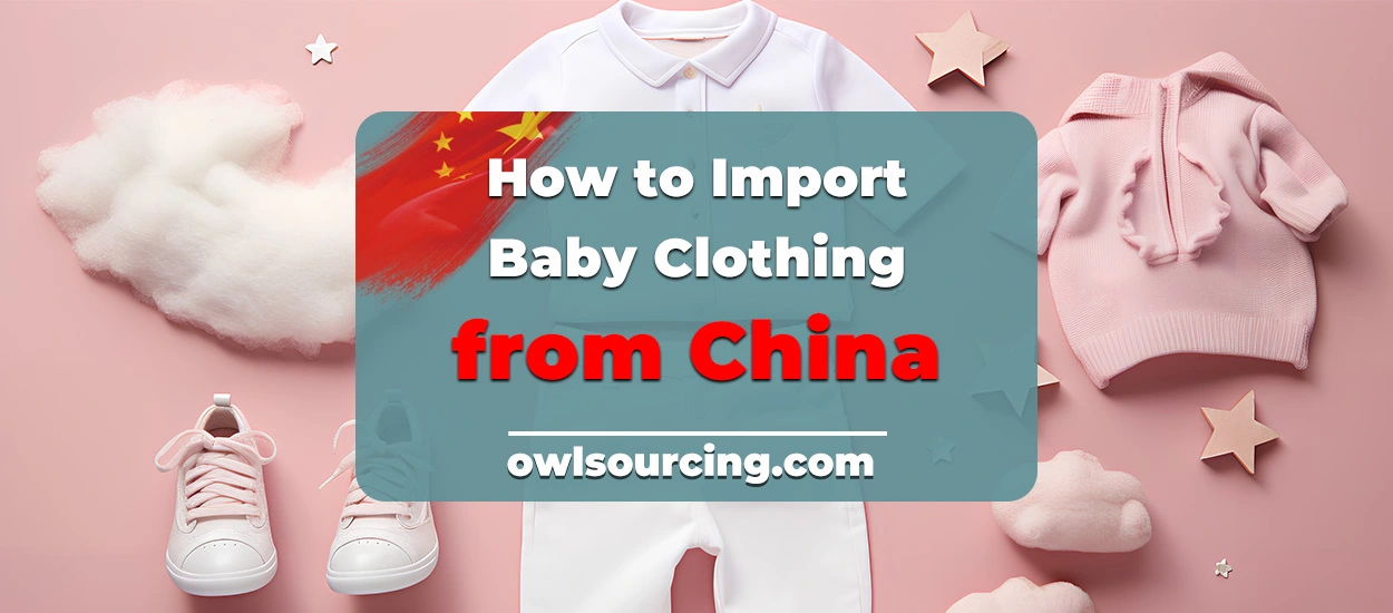 How-to-Import-Baby-Clothing-from-China