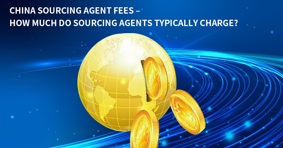 china-sourcing-agent-fee