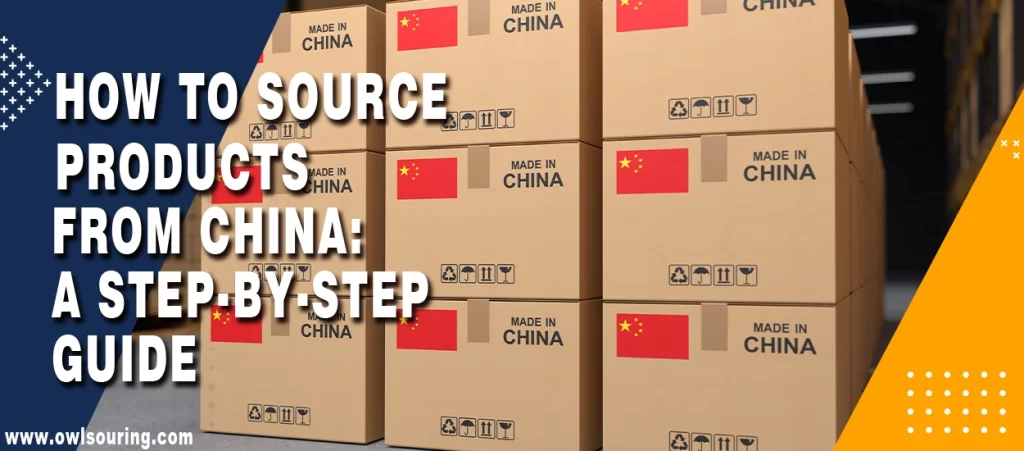 How to Source Products From China A Step-by-Step Guide