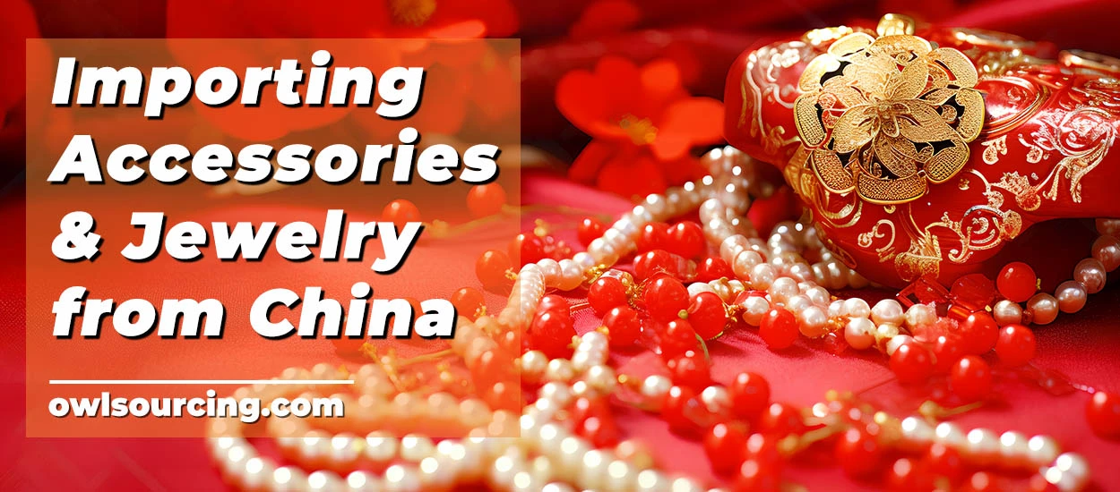 Importing-Accessories-Jewelry-from-China