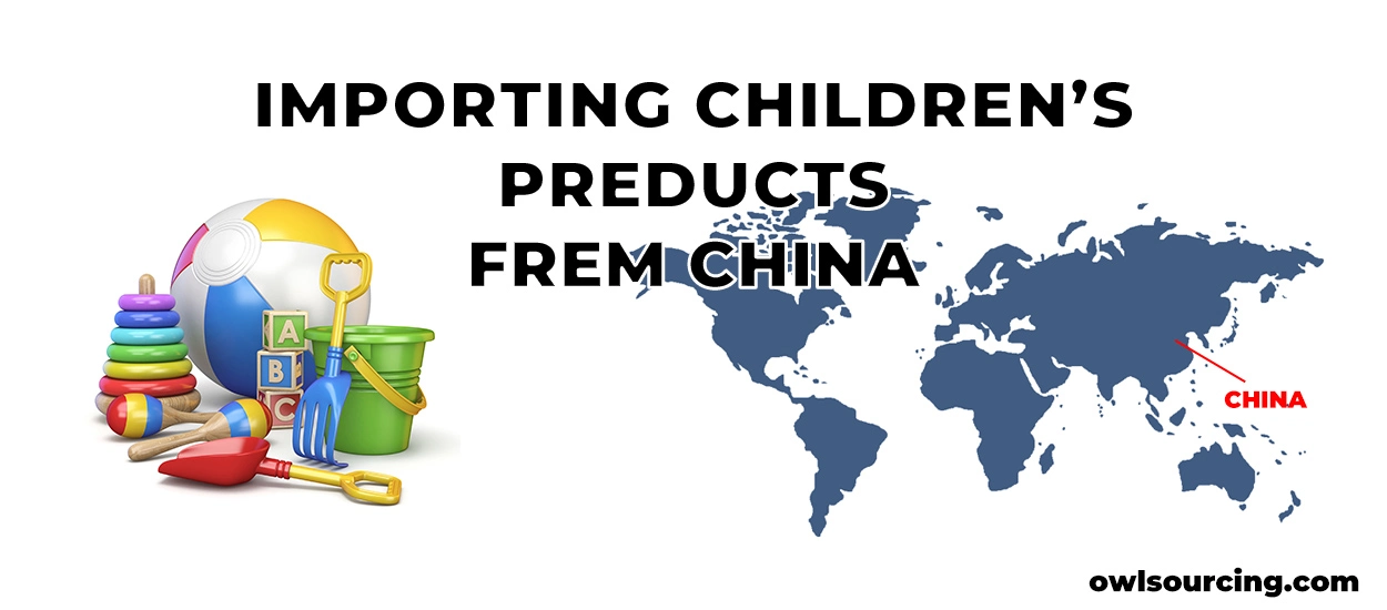 Importing-Children’s-Products-from-China-A-Quality-Guide