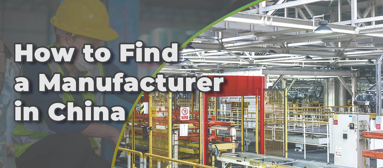 Find-a-Manufacturer-in-China-A-Comprehensive-Guide-in-2023