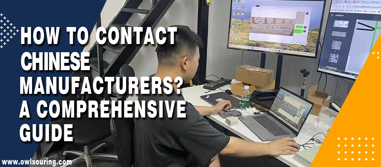 How to Contact Chinese Manufacturers A Comprehensive Guide