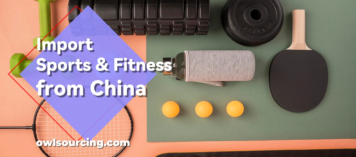 Import-Sports-and-Fitness-from-China