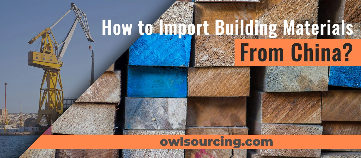 How to Import Building Materials From China