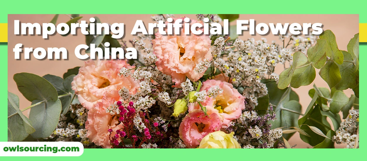 Importing-Artificial-Flowers-from-China