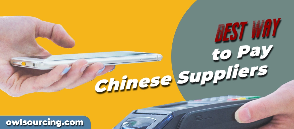best way to pay Chinese suppliers