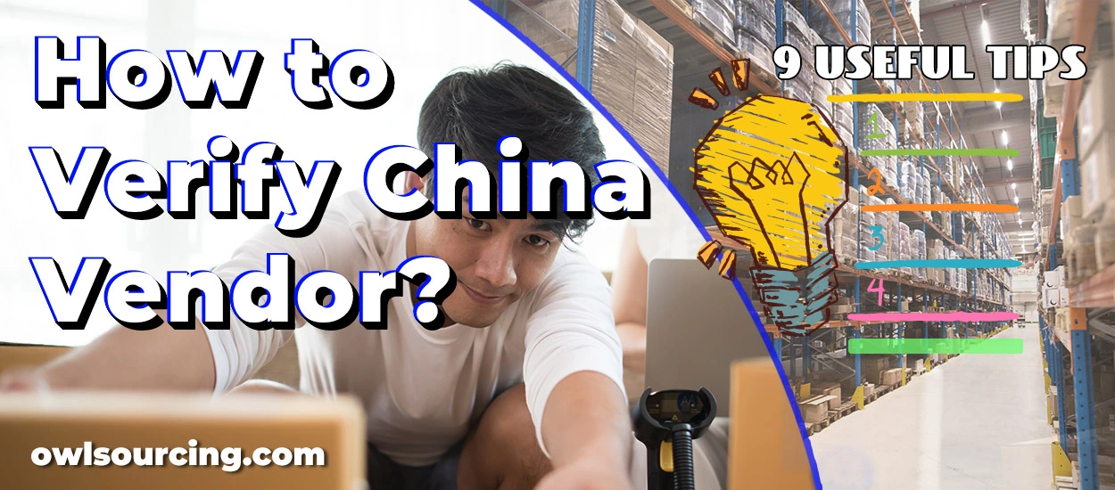 How-to-Verify-China-Vendor-9-Useful-Tips