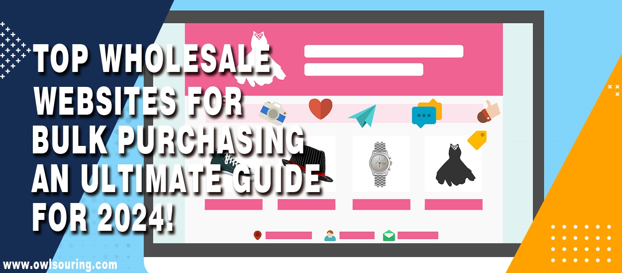 Top Wholesale Websites for Bulk Purchasing - An Ultimate Guide for 2024