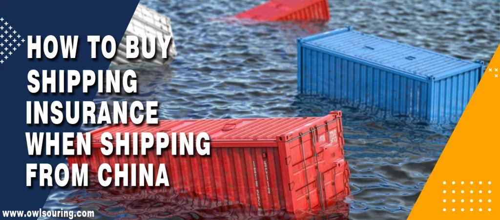 How to Buy Shipping Insurance When Shipping From China