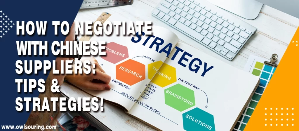 How to Negotiate with Chinese Suppliers Tips & Strategies!