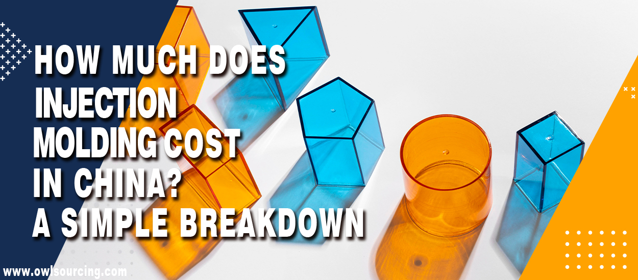 How Much Does Injection Molding Cost in China A Simple Breakdown