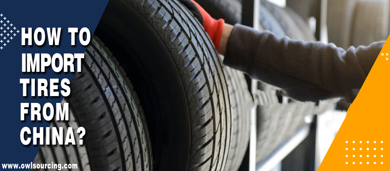 How to import tires from China