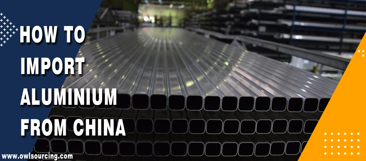 Import Aluminium from China