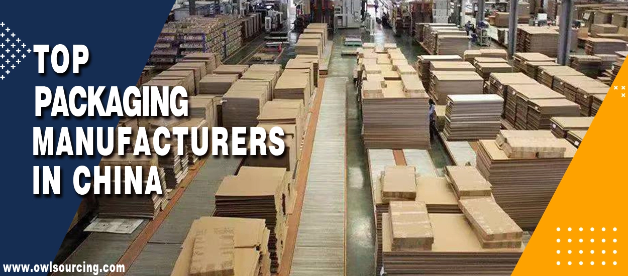 Top Packaging Manufacturers in China