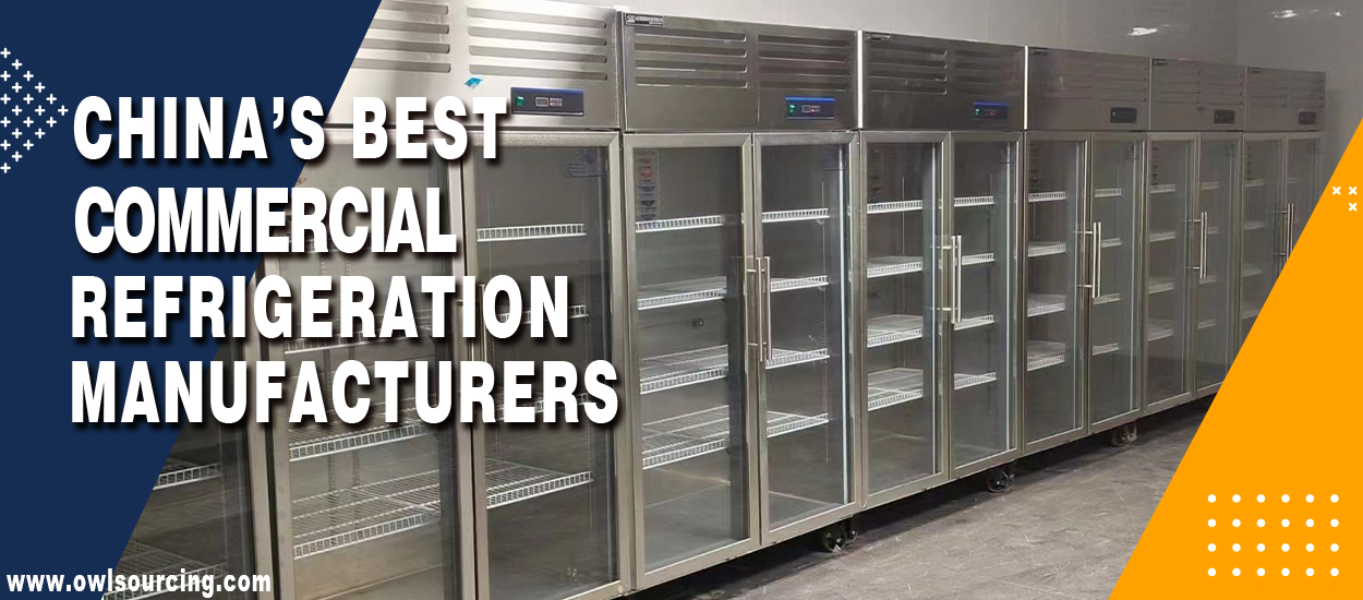 China’s Best Commercial Refrigeration Manufacturers