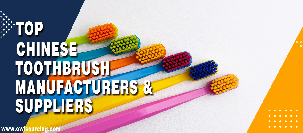 Top Chinese Toothbrush Manufacturers & Suppliers