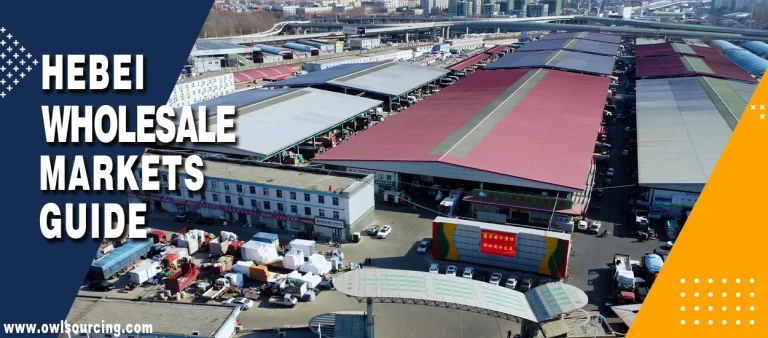 Hebei Wholesale Markets Guide