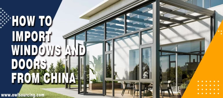 How to Import Windows and Doors from China