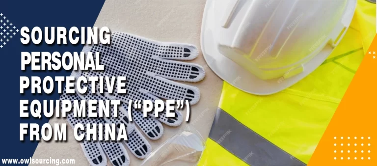 Sourcing Personal Protective Equipment (“PPE”) from China