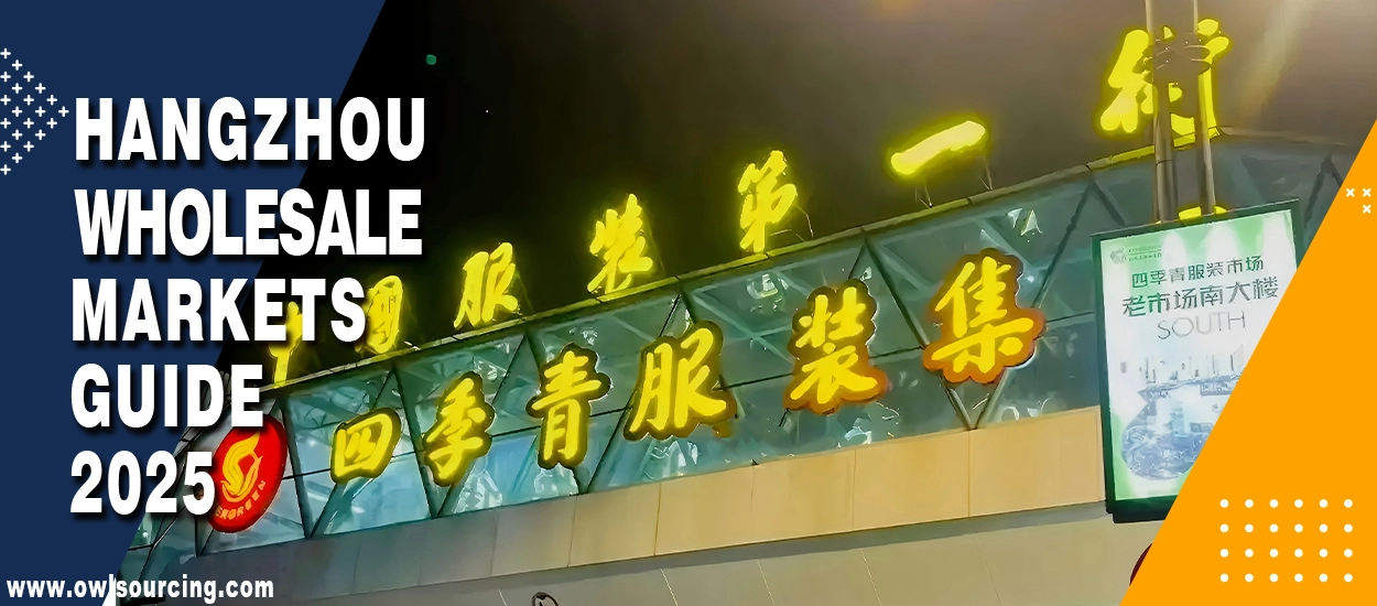 Hangzhou Wholesale Markets Guide 2025