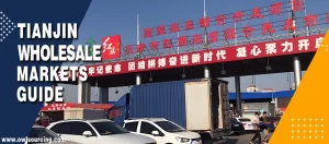 Tianjin Wholesale Markets Guide