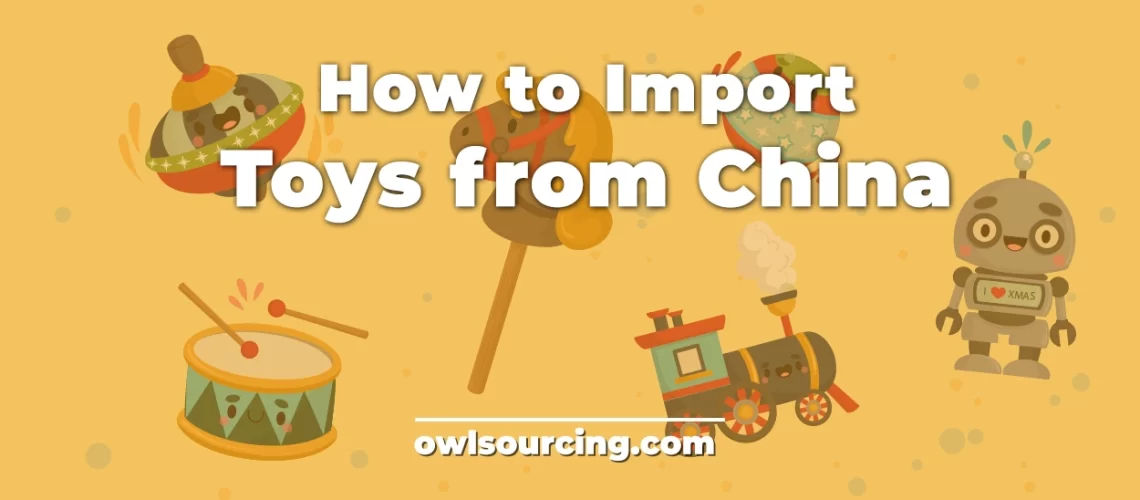 How-to-Import-Toys-from-China